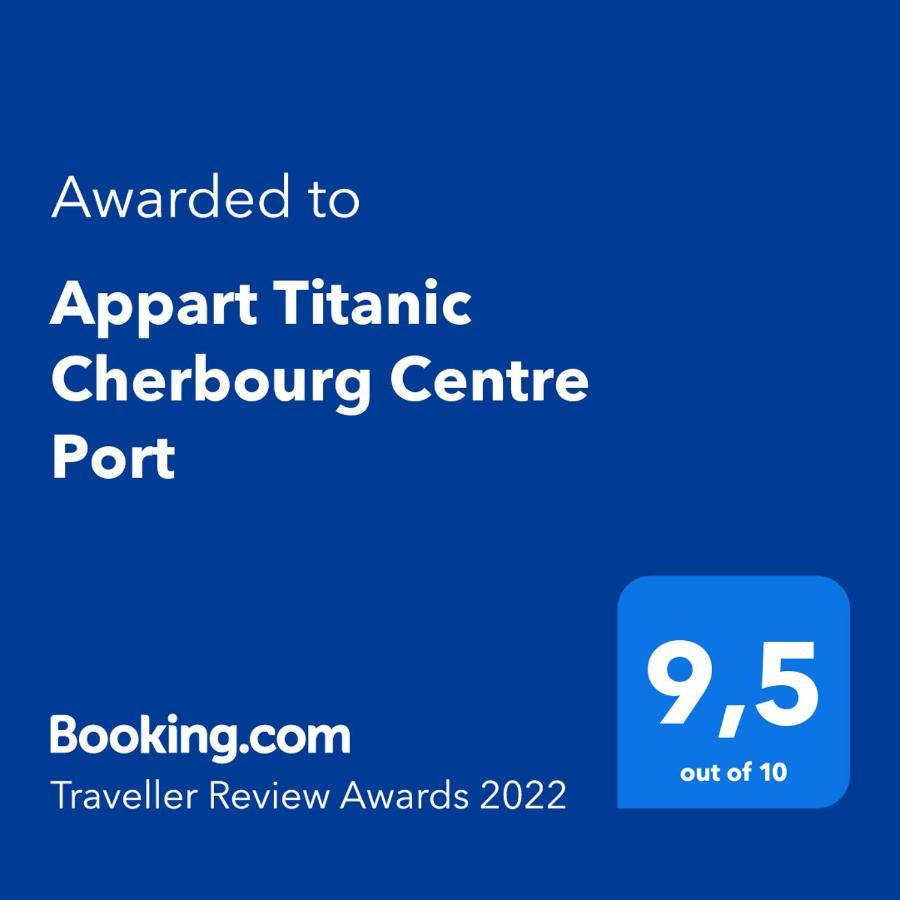 Appart Titanic Cherbourg Centre Port Exterior foto